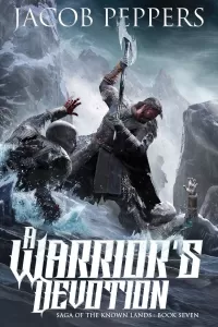 A Warrior's Devotion (Saga of the Known Lands #7)