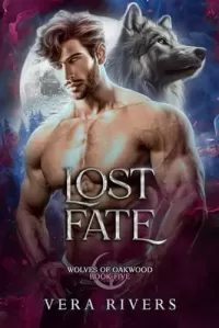 Lost Fate (Wolves of Oakwood #5)