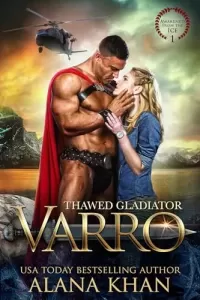 Thawed Gladiator: Varro (Awakened From the Ice #1)