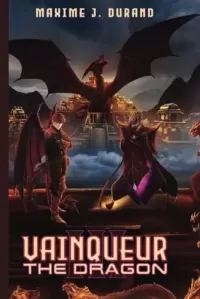 Vainqueur the Dragon III: World Tour Edition (Vainqueur the Dragon #3)