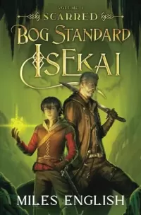 Scarred (Bog Standard Isekai #1)