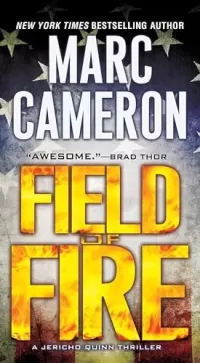 Field of Fire (Jericho Quinn #7)