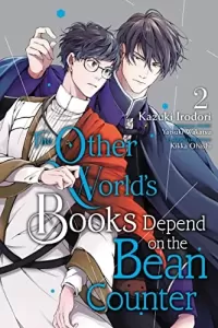 The Other World's Books Depend on the Bean Counter, Vol. 2 (The Other World's Books Depend on the Bean Counter #2)