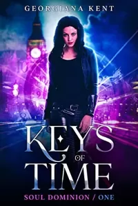 Keys of Time: An Urban Fantasy Novel (Soul Dominion #1)