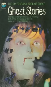The Sixth Fontana Book of Great Ghost Stories (The Fontana Book of Great Ghost Stories #6)