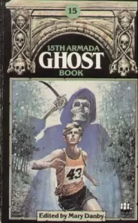 The Fifteenth Armada Ghost Book (Armada Ghost Book #15)
