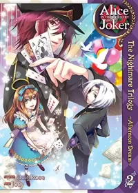 Alice in the Country of Joker:The Nightmare Trilogy - Afternoon Dream Vol. 2 (Alice in the Country of Joker: Nightmare Trilogy #2)