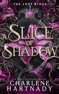 A Slice of Shadow (The Lost Kings #5)