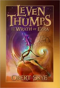 Leven Thumps and the Wrath of Ezra (Leven Thumps #4)