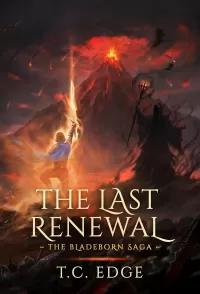The Last Renewal: The Bladeborn Saga, Book Eight (The Bladeborn Saga #8)