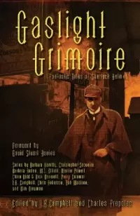 Gaslight Grimoire: Fantastic Tales of Sherlock Holmes (Gaslight Tales of Sherlock Holmes #1)