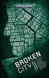Broken City (Warhammer 40,000: Warhammer Crime)