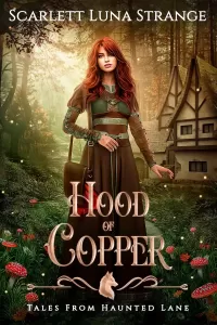 Hood of Copper: A Red Riding Hood Tale (Tales From Haunted Lane #1)