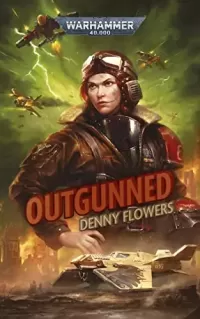 Outgunned (Warhammer 40,000: Lucille Von Shard #1)