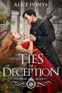 Ties of Deception (Tethered Hearts #3)