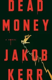 Dead Money (Mackenzie Clyde #1)