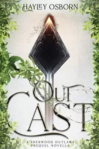 Outcast: A Sherwood Outlaws Prequel Novella (Sherwood Outlaws #0.5)