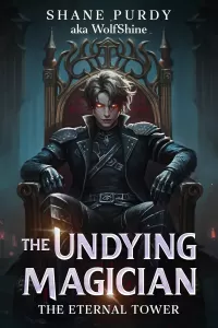 The Eternal Tower: A Dystopian High Fantasy Series (The Undying Magician #5)