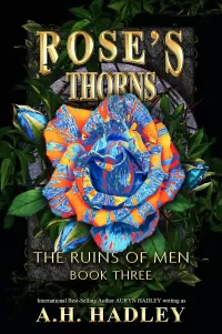 Rose's Thorns (The Ruins Of Men #3)