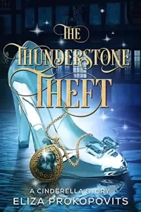 The Thunderstone Theft: A Cinderella Story