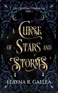 A Curse of Stars and Storms: A Brother’s Best Friend Fae Fantasy Romance (The Choosing Chronicles #3)