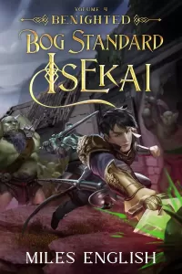 Benighted (Bog Standard Isekai #4)