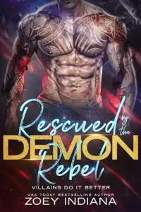 Rescued by the Demon Rebel: A Demonic Enemies to Lovers Romance (Villains Do It Better)