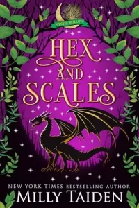 Hex and Scales: A Paranormal Small Town Cozy Shifter Romance Series - with Heat (Mystic Hollow #3)