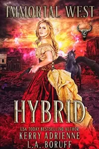 Hybrid: A Paranormal Women's Fiction Novel (Immortal West #2)