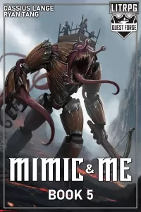 Mimic & Me 5: A LitRPG Adventure (Mimic & Me #5)
