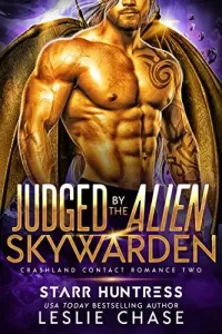 Judged by the Alien Skywarden (Crashland Contact Romances #2)