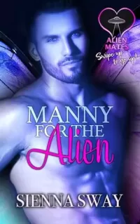 Manny for the Alien (Alien Mates #2)