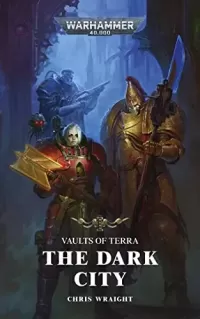 The Dark City (Vaults of Terra #3)