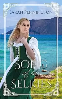 Song of the Selkies: Retelling of Little Mermaid (Daughters of Atìrse #1)