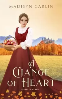 A Change of Heart (Hearts of Avarin #1)