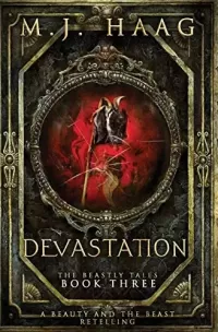 Devastation: A Beauty and the Beast Novel (Beastly Tales #3)