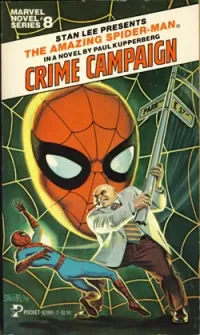 Crime Campaign: Stan Lee Presents the Amazing Spider-Man (Marvel Novel Series #8)