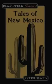 Tales of New Mexico (Black Shuck Shadows #2)