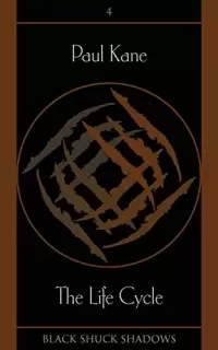 The Life Cycle (Black Shuck Shadows #4)