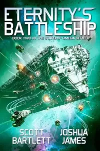 Eternity's Battleship (Starship Omega #2)