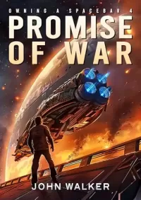Promise of War (Owning a Spacebar #4)