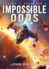 Impossible Odds (Owning a Spacebar #5)
