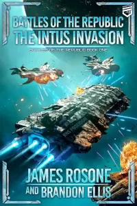 The Intus Invasion (Battles of the Republic #1)