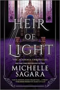 Heir of Light: A Novel (The Academia Chronicles #2)
