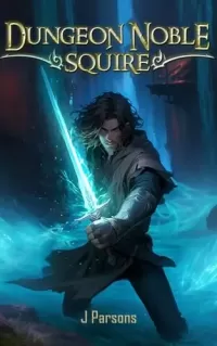 Dungeon Noble 1: Squire (Dungeon Noble #1)