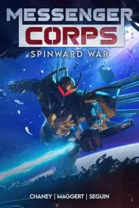 Spinward War (Messenger Corps #3)