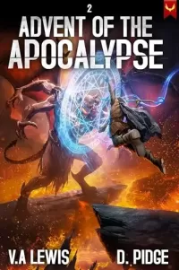Advent of the Apocalypse 2: A LitRPG Adventure (Advent of the Apocalypse #2)
