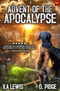 Advent of the Apocalypse: A LitRPG Adventure (Advent of the Apocalypse #1)