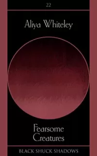 Fearsome Creatures (Black Shuck Shadows #22)