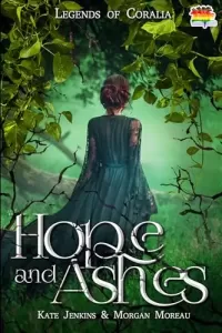 Hope and Ashes (Legends of Coralia #3)